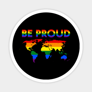 LGBT Pride Month Be Proud Magnet